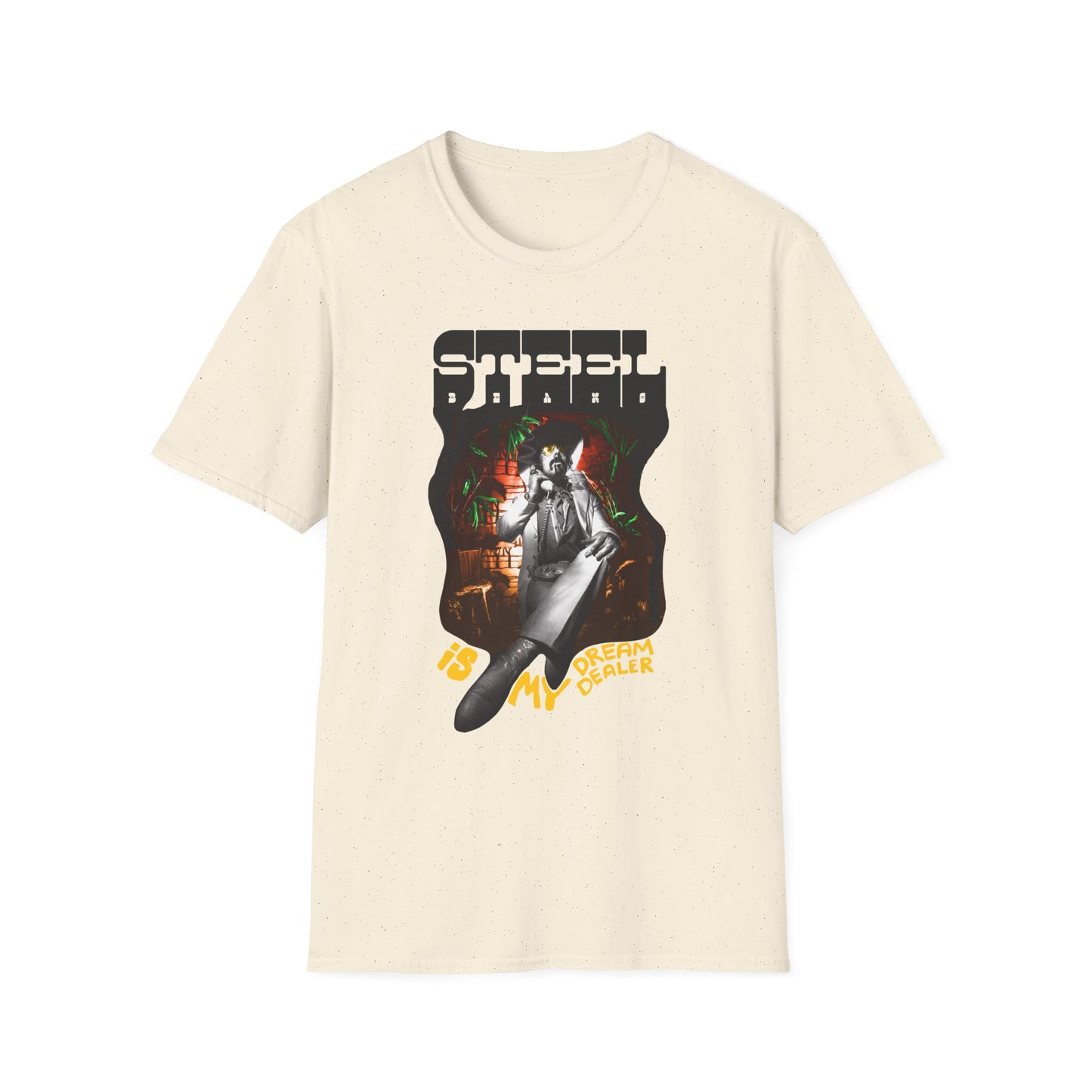 Steel Beans is my Dream Dealer T-Shirt