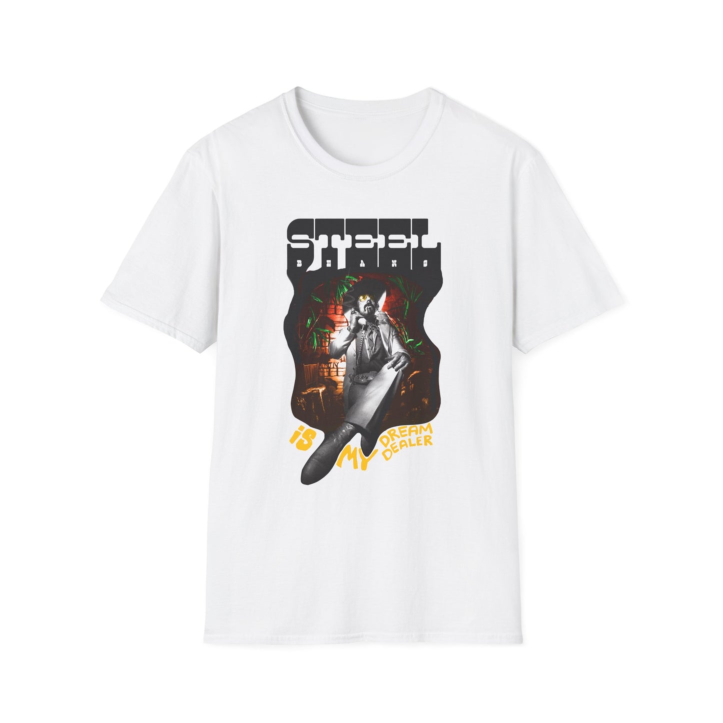 Steel Beans is my Dream Dealer T-Shirt
